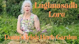 Lughnasadh Lore Part 1 [upl. by Waldron]