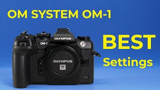 OM SYSTEM OM1  Best Settings [upl. by Ardnassac183]