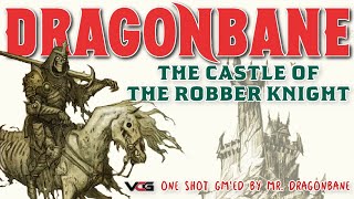 Dragonbane  Drakar och Demoner  RPG One Shot quotThe Castle of the Robber Knightquot [upl. by Joaquin]