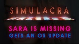 SIMULACRA Superior Sequel to Sara is Missing [upl. by Enneirdna967]