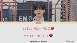 Colde  와르르♥ WARR hanromeng lyrics [upl. by Ymmac870]