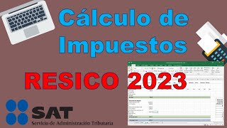 Cálculo de impuestos RESICO 2023 ISR e IVA [upl. by Sirtemed532]