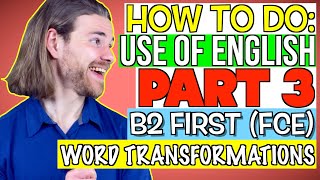 HOW TO DO FCE Use of English PART 3 WORD FORMATION  B2 First FCE Use of English [upl. by Ilamad]