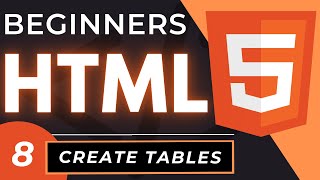 How to Create Tables in HTML  HTML5 Table Tutorial [upl. by Nessim]