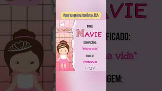 🎀 Nome de menina tendência para 2025 com significado shorts mavie nomesfemininos yearofyou [upl. by Dalpe103]