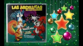 Las Ardillitas de Lalo Guerrero  Cantando en Navidad quotLa Tamaladaquot 1977  Disco completo [upl. by Aicena]