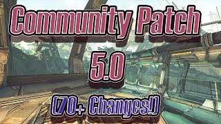 Borderlands 2s Unofficial Community Patch 50 70 Changes [upl. by Nemra]