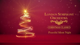 Peaceful Silent Night  London Symphony Orchestra  Christmas Classics 🎄 Christmas Songs 2024 [upl. by Eicyak]