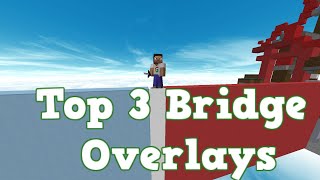 Top 3 Bridge Overlays 2 [upl. by Renny235]