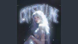 Crystalline [upl. by Denver]