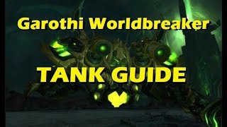 Antorus the Burning Throne  Tank Guide  Garothi Worldbreaker [upl. by Liam]