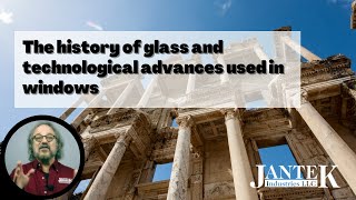 A Brief History of Window Glass [upl. by Nadaha]