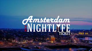 Amsterdam Nightlife Ticket  A New Era [upl. by Morgan]