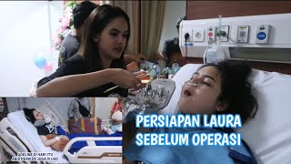 Endlaura Vlog  Persiapan Sebelum Operasi Laura [upl. by Mort]