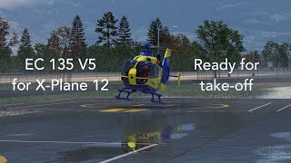 EC 135 V5 for XPlane 12  Launch Trailer [upl. by Elauqsap]