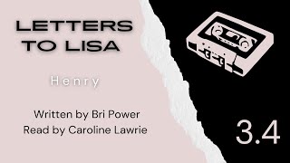 Letters to Lisa Henry [upl. by Alaikim]