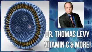 Dr Thomas Levy The Power of Liposomal Vitamin C amp Much More [upl. by Kihtrak49]