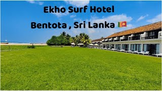 Ekho Surf Hotel 🏨 Bentota Full View  SRI LANKA 🇱🇰 [upl. by Einhapets732]