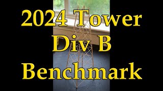 2024 Science Olympiad Tower Div B Benchmark Build [upl. by Tu]