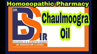 Chaulmoogra Oil  Homoeopathic Pharmacy  DrBhavesh Sir Classes [upl. by Ayela]