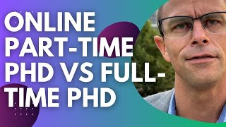 Should You Choose A Parttime Or Fulltime PhD Program Online Dont Make This Common Mistake [upl. by Ylrak]