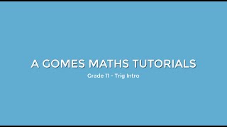 Trigonometry Introduction Grade 11 Maths [upl. by Tindall]