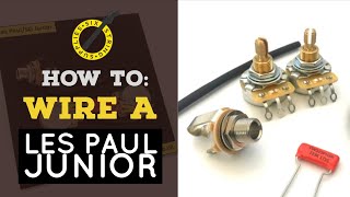 How to wire a Les Paul Junior [upl. by Woll]