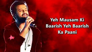 Baarish LyricsSong  Atif Aslam  Half Girlfriend  Romantic song  Yhb Lyrics [upl. by Filler952]