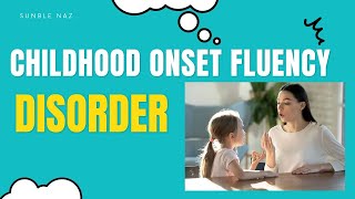 Childhood Onset Fluency Disorder  DSM 5  Sunble Naz  Psychology for All [upl. by Acima]