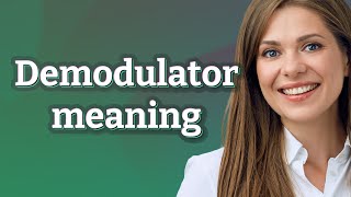 Demodulator  meaning of Demodulator [upl. by Scevo229]