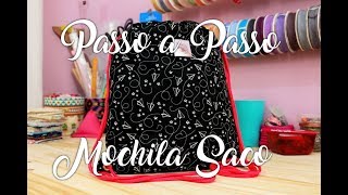 Passo a Passo  Mochila Saco Fácil [upl. by Ragas856]