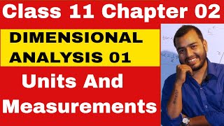 Class 11 Physics Chapter 2  Units and Measurements  Dimensional Analysis  IITJEENEET [upl. by Husein550]