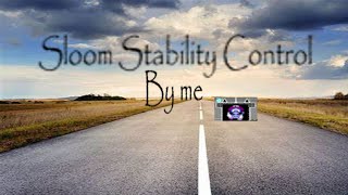 Sloom Stability Control showcase [upl. by Reizarf]