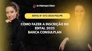 COMO FAZER A INSCRIÇÃO DO PSS 2025 DO PR [upl. by Nnaed]