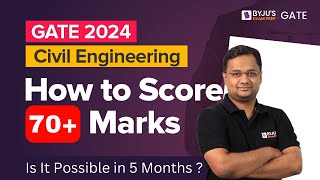 GATE 2024 Civil Engineering  How to Score 70 Marks in GATE Civil Engineering  BYJUS GATE [upl. by Noitsuj]