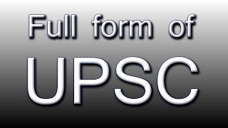 Full form of UPSC [upl. by Areip]