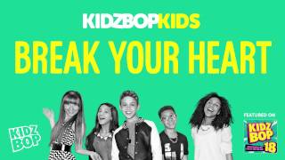 KIDZ BOP Kids  Break Your Heart KIDZ BOP 18 [upl. by Leahcimaj]