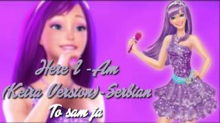 BarbiePrincess amp Popstar Here I Am Keira VersionSerbian [upl. by Hovey]