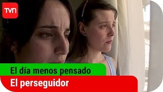 El perseguidor  El día menos pensado  T7E1 [upl. by Sido]