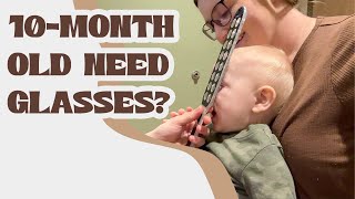 10MonthOld Need Glasses [upl. by Dnalra]