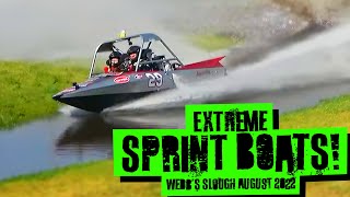 Extreme Jet Sprint Boat Racing  Webbs Slough 2022 August Event [upl. by Maze953]