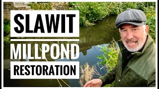 Slawit MillPond Restoration [upl. by Jack]