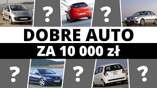 Dobre auto za 10 tysięcy TOP10 używanych [upl. by Acirederf]