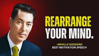 Neville Goddard Rearrange Your Mind To Manifest Anything You Want [upl. by Astraea]