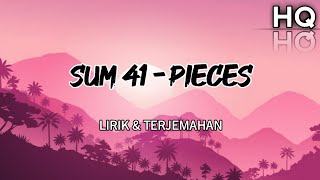 Sum 41  Pieces Lirik amp Terjemahan HQ sum41 pieces sadsong [upl. by Assiluy368]