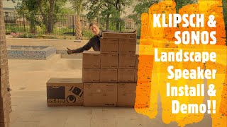 Klipsch amp Sonos Landscape Speaker Install amp Demo PRO650TLS PRO10SWLS AW650and KDA1000 Amp [upl. by Peppie]