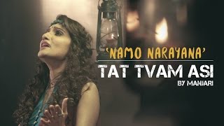 Namo Narayana  Tat Tvam Asi by Manjari  Video HD [upl. by Hara]