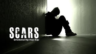 SCARS  Emotional HipHop Rap Song [upl. by Swanson]