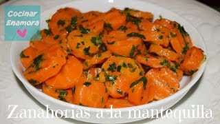 Zanahorias a la mantequilla Fácil y rápidas de preparar  Suscríbete a Cocinar Enamora [upl. by Llenoj626]