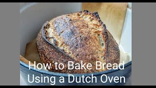 How To Bake Bread Using a Dutch Oven [upl. by Grega535]